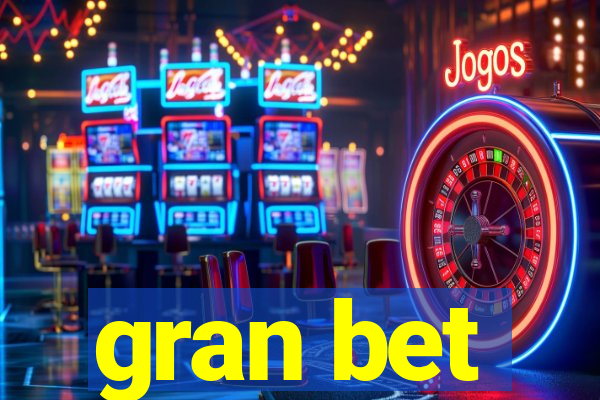gran bet
